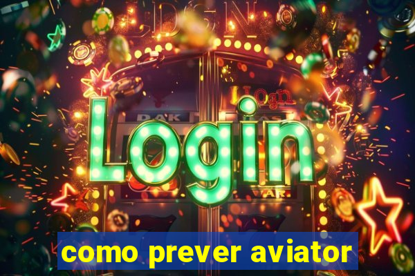 como prever aviator